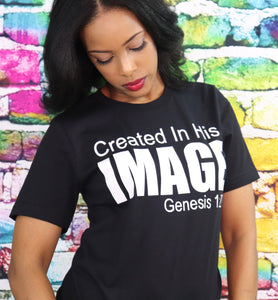 Created In His IMAGE Tee