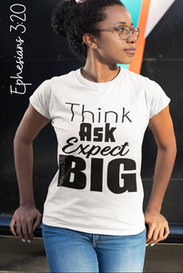 Think BIG Tee