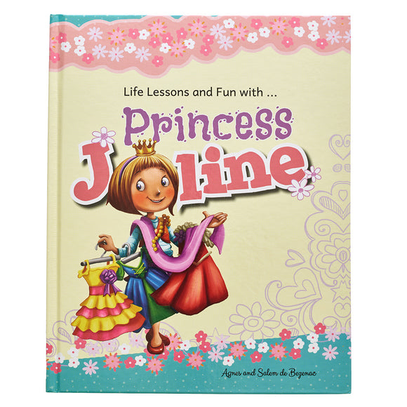 Life Lessons with Fun Princess Joline