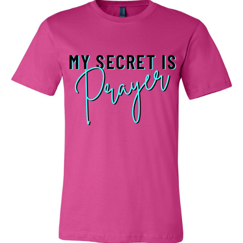 My Secret Is Prayer Tee