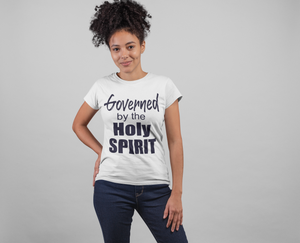 Governed by The Holy Spirit Tee