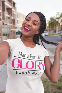 Made For His Glory Tee